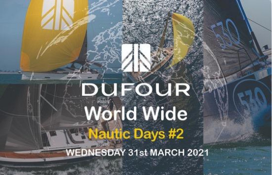 2nd Edition of Dufor Nautic Days  wednesday 31st March 2021