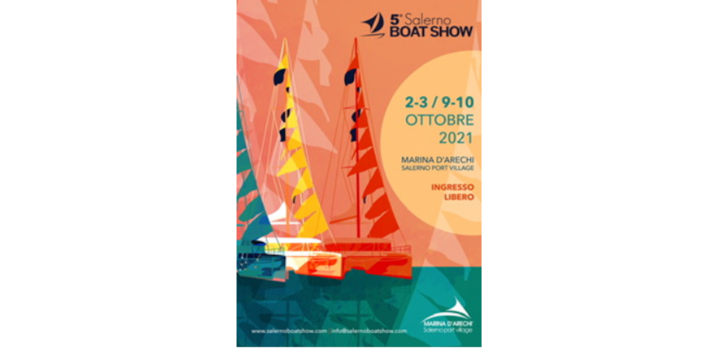 Si aprono oggi le iscrizioni per la 5a edizione del Salerno Boat Show