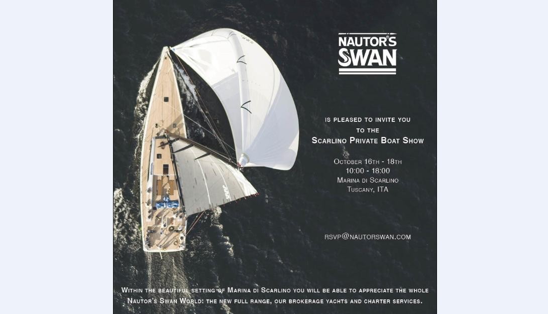 Nautor’s Swan: Scarlino Private Boat Show, from October 16th to 18th